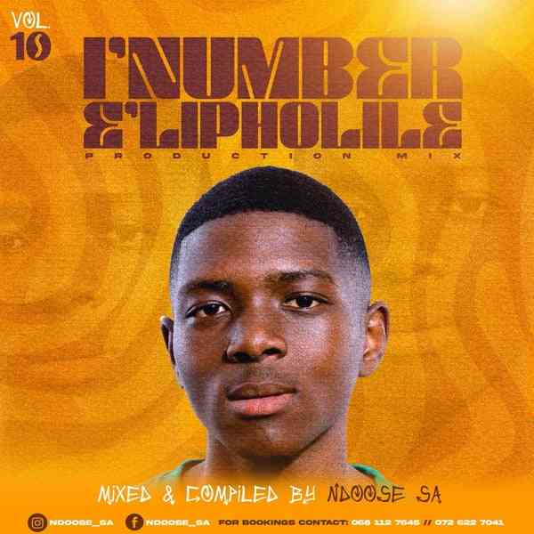 Ndoose SA - i'Number e'LiPholile Vol. 10 (100% Production Mix)