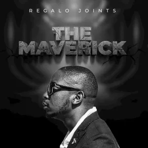 REGALO Joints - The Maverick EP