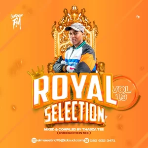 Thabza Tee - Royal Selection Vol.19 (100% Production Mix)
