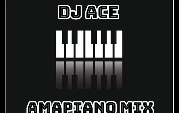 DJ-Ace---Amapiano-Mix-13-Sept DJ Ace - Amapiano Mix (13 September)