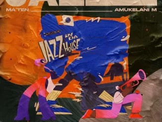Djy Ma'Ten & Amukelani M - 1 Of Us Series Episode 4 (Jazz In Da House)