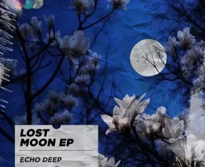 Echo Deep - Lost Moon EP