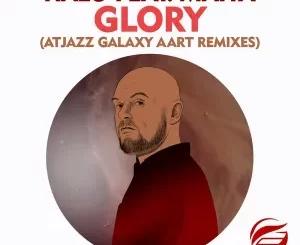 Halo, Maiya & Atjazz - Glory (Atjazz Galaxy Aart Remixes)