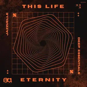 Jazzuelle & Deep Essentials - This Life