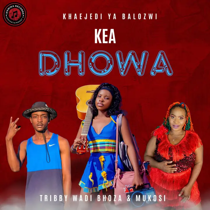 Khaejedi Ya Balozwi - Kea Dhowa ft. Tribby Wadi Bhozza & Mukosi