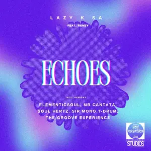 Lazy K SA – Echoes (Incl. Remixes)