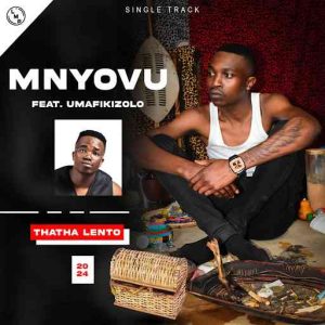 Mnyovu & UMafikizolo - Thatha lento
