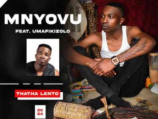 Mnyovu & UMafikizolo - Thatha lento