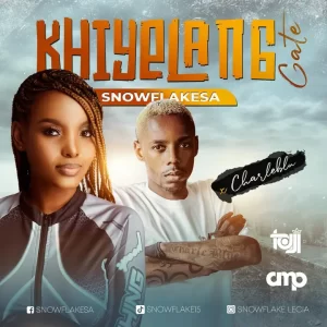 Snowflake - Khiyela Gate ft. Charle BlueWa'Africa