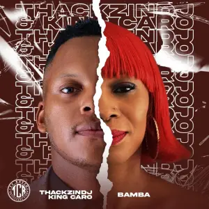 ThackzinDJ & King Caro - Bamba Album