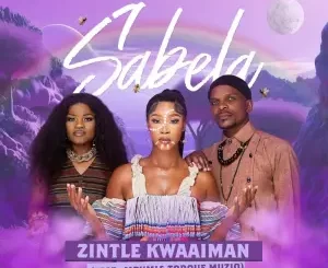 Zintle Kwaaiman - Sabela ft. Mpumi & Torque MuziQ