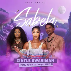 Zintle Kwaaiman - Sabela ft. Mpumi & Torque MuziQ