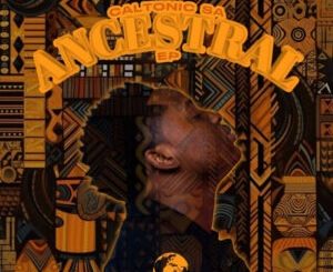 Caltonic SA - Ancestral EP