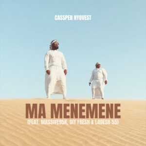 Cassper Nyovest - Ma Menemene ft. Massive95k, DJy Fresh & L4desh 55
