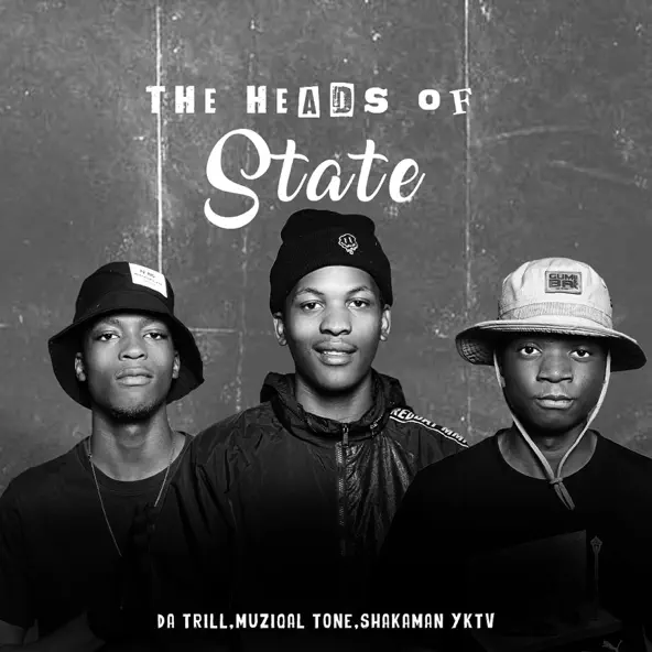 Da Trill, MuziqalTone & ShakaMan YKTV - The Heads of State Album