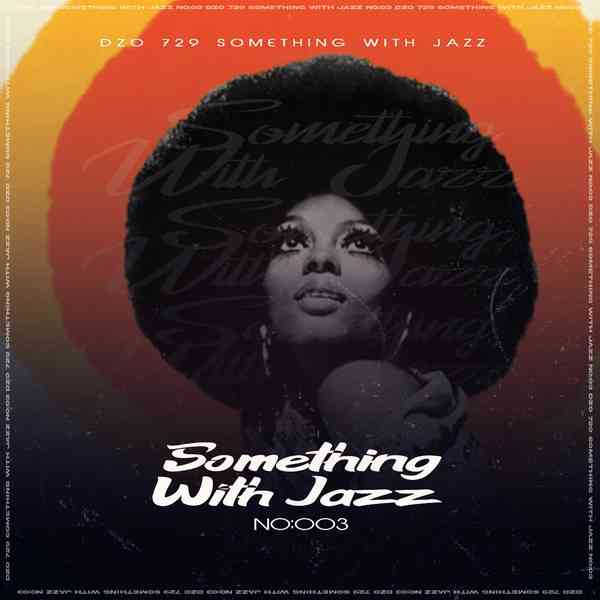 Dzo 729 - Something With Jazz no 3 Mix