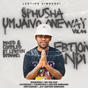 Lebtion Simnandi - SphushaUmjaivo_OneWay Vol.44 (The Last Dance Mix)