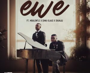 MFR Souls - Ewe ft. Mbalentle, Sima Klaas & Skanju