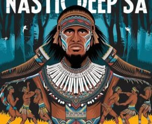 Nastic Deep SA - Echoes of Ancestors EP