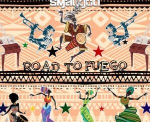 Smallgod - Road To Fuego EP