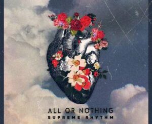 Supreme Rhythm - All Or Nothing Album