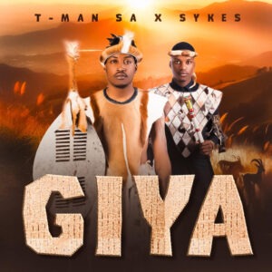 T-Man SA & Sykes - Giya Album