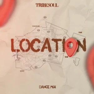 Tribesoul - Location (Dance Mix)