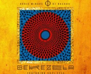 DJ Ruckus and Korie Minors - Bekezela ft. Sazi Cele
