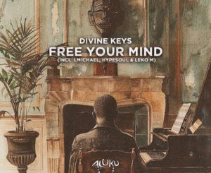 Divine Keys - Free Your Mind EP