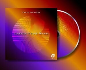Varto MusiQue - Ignite Your Mind