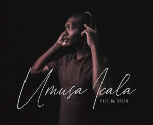 Vico Da Sporo - Masango ft. Nkosazana Daughter