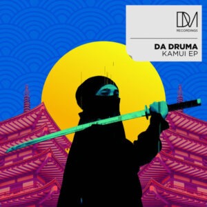 Da Druma - Kamui EP