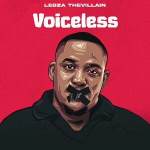 Lebza TheVillain - VOICELESS EP
