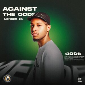 Mender_ZA - Against The Odds Album