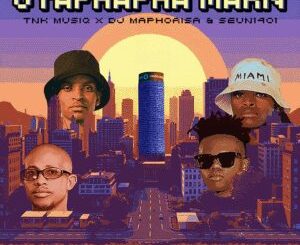 TNK MusiQ, DJ Maphorisa & Seun1401 - Uyaphapha Marn ft. Scotts Maphuma & Kabelo Sings