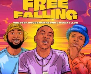 The Deep House Surgeons & Deejay Lux - Free Falling EP