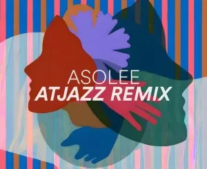 Fred Everything - Asolee (Atjazz Remix)