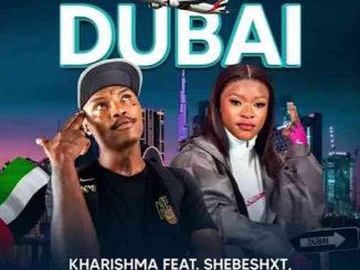 Kharishma - Dubai ft. Shebeshxt, Naqua & Mr Diego