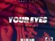 Lazy K SA - Your Eyes ft. Mr Wilson