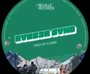 RVBB3R BVND - Two Of A Kind EP
