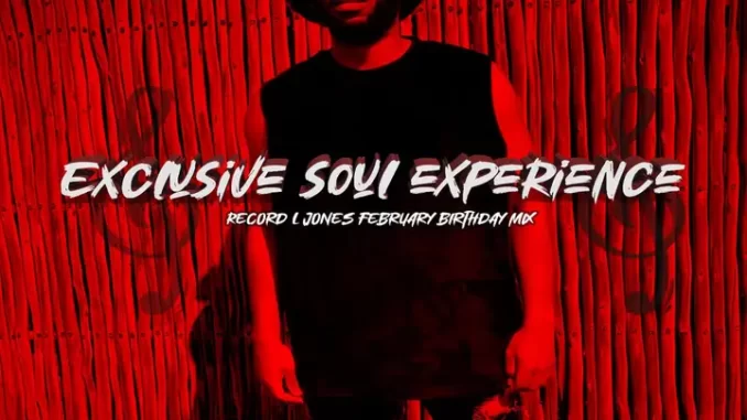 Record-L-Jones---Exclusive-Soul-Experience-Vol-2 Record L Jones - Exclusive Soul Experience Vol 2 (Birthday Mix)