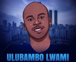 Yogilocco & AdhesiveTwins - Ulubambo Lwami ft. Trevor Mako