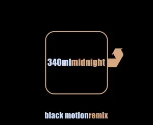 Black Motion & 340ml - Midnight (Black Motion Remix)