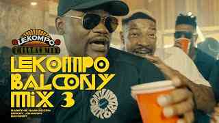 Ba Bethe Gashoazen, Bayor 97 & Mckay Johnson - Lekompo Balcony Mix 3
