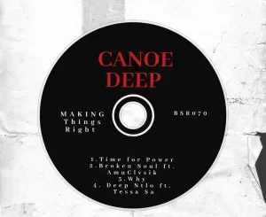 Canoe Deep - Make Things Right EP