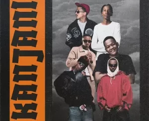 Carter IV, Novatron, Mellow & Sleazy - Kanjani ft. Scotts Maphuma & Vyno Keyz