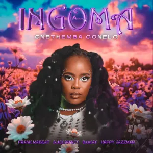Cnethemba Gonelo - Ingoma ft. B33kay SA, Frank Mabeat, Happy Jazzman & Black Royalty