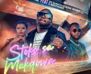 DJ Call Me - Stocko Sa Makgowa ft. DJ Sunco, Queen Jenny & BestMind
