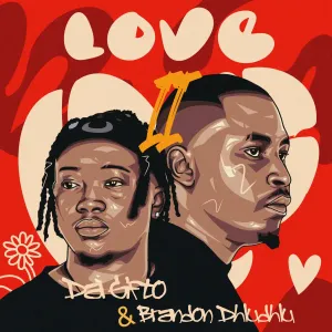 Da Gifto & Brandon Dhludhlu - Love EP II