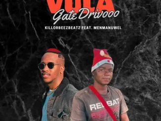 Killorbeezbeatz - Vula Gate Drivooo ft. Menmanuwel